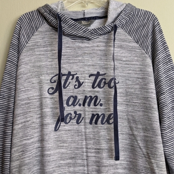 Natural Reflections Blue Gray French Terry Hoodie Graphic "It's Too A.M. for me” - Picture 5 of 16